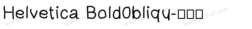 Helvetica Bold0bliqu字体转换
